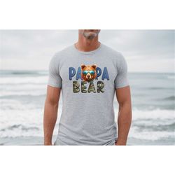 Papa Bear Shirt, Papa Bear With Sunglasses, Gorgeous Father Sweatshirt, Happy Father's Day Shirt, Father's Day Sweatshir