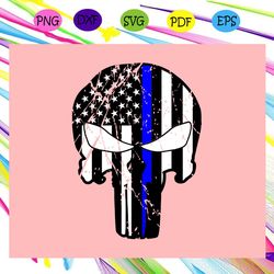American flag punisher, thin blue line punisher skull, american flag svg, police lives matter, independence day svg, hap