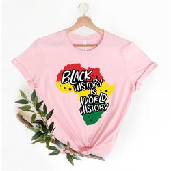 Black History Is World History Shirt, Black History Shirt, Black Lives Matter Shirt, Black History Month, BLM Shirt, Bla