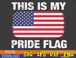This Is My Pride Flag Svg, Eps, Png, Dxf, Digital Download
