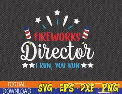 Retro 4th Of July Funny Fireworks Director If I Run You Run Svg, Eps, Png, Dxf, Digital Download