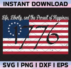 Fourth of July svg, 4th of July svg, Life Liberty and the Pursuit of Happiness, 1776 svg, American Flag svg
