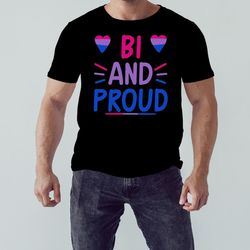 Bi And Proud Shirt, Unisex Clothing, Shirt For Men Women, Graphic Design, Unisex Shirt