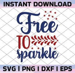 Free to Sparkle USA Patriotic 4th of July SVG dxf Files for Cutting Machines like Silhouette Cameo and Cricut,  Digital