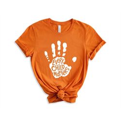 Orange Day Shirt,Every Child Matters T-Shirt,Awareness for Indigenous,Orange Day Gift,Indigenous Education,Kindness and