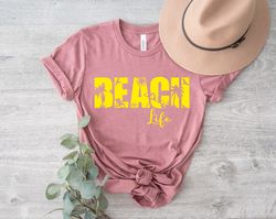 Summer Beach Life Shirt, Beach Shirt, Beach Life Tee, Summer Shirt, Shirt, Summer Shi