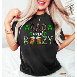 Bad And Boozy Patricks Day Shirts,St Patrick Day Irish Drinking Shirt,Four Leaf Clover And Beer Shirt,Irish Alcohol Tee,