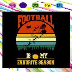 football is my favorite season, football png, football svg, football png, football cricut, football lover svg, trending