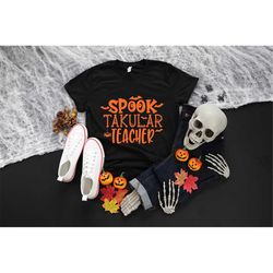 Spooktacular Teacher Shirt, Halloween Teacher Shirt, Teacher Gift, Teacher Halloween, School Halloween Party, Teacher Sh