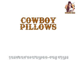 Cowboy Pillows Western Country Southern Cowgirls Tank Top copy