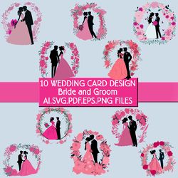 10 Bride and Groom SilhouetteVector Wedding Card drsigns Ai.PNG.SVG.EPS.PDF Digital File
