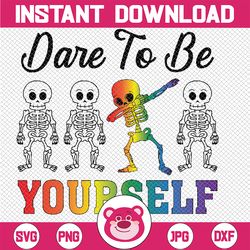 LGBT Dare To Be Yourself Gay Pride Png, Lgbt Skeleton Png, Gay Pride Rainbow Png, Lgbt Pride Png, Digital Download