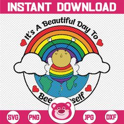 Its A Beautiful Day To LGBT Bee Yourself Svg, Its A Good Day To Be Yourself, Pride Rainbow Svg, Pride Month Svg, Digital