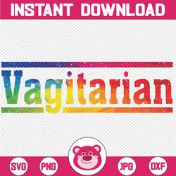Funny Lesbian Lgbt Pride Month Gay Png, Vagitarian Png, Lesbian Png, Gay Pride Png, LGBTQ Png, Digital Download