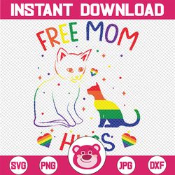 Free Mom Hugs LGBT Cat Gay Pride Rainbow Svg, Lesbian Svg, LGBT Rainbow Cat, LGBT Quotes, Digital Download