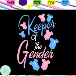 Keeper of the gender, Gender Reveal Shirt, Gender Reveal Party, Gender Reveal Gift, Gender Reveal Idea, Announcement Shi