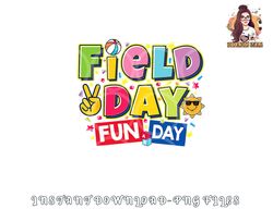Field day fun day Field Day Kids Teacher Field Day 2023 png, digital download copy