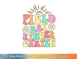 Field Day Kindergarten Shirt For Teacher Kids Field Day 2023 png, digital download copy