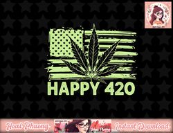 Happy 420 Patriotic American Flag 4th of July–Weed Marijuana png, instant download