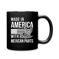 mexican mug, funny mexican mug, mexican food mug, mexican gift, mexico coffee mug, latino mug, funny mexican gift d1018