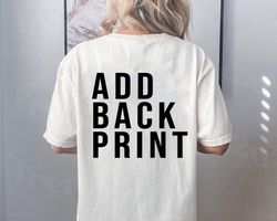 Customized Back Print Add On Shirt , Back Print