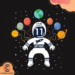 Birthday Astronaut 11 Years Old Space Svg, Birthda