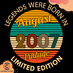Legends were born in August 2007 Vintage Svg, Birt