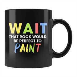 Cute Painting Rocks Mug, Painting Rocks Lover Gift, Rock Painter Gift, Rock Painter Mug, Rock Painting Gift, Rock Painte