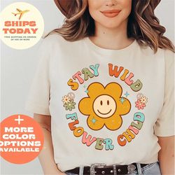 Stay Wild Shirt Gift For Plant Lover, Wildflower Shirt, Appreciation T-Shirt, Motivational Clothing, Gift For Her, Inspi
