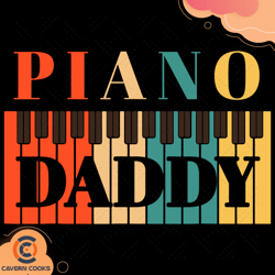 Piano Daddy Svg, Fathers Day Svg, Piano Svg, Daddy