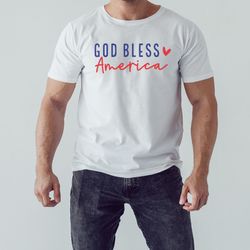 4th Of July God Bless America Shirt, Unisex Clothing, Shirt For Men Women, Graphic Design, Unisex Shirt