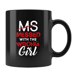 Multiple Sclerosis Survivor Gift MS Survivor Gift MS Mug Multiple Sclerosis Mug Ms Awareness, Sclerosis Mug, MS Messed w