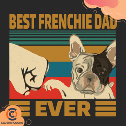Best Frenchie Dad Ever Svg, Fathers Day Svg, Best