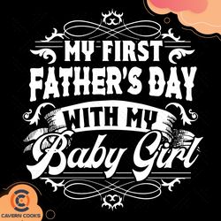 my 1st fathers day baby girl svg, fathers day svg,