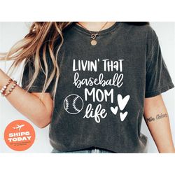Living That Baseball Mom Life Shirt, Mom Sports Shirts, Game Day T-Shirt, Baseball Mama Shirt, Baseball Mom Shirt, Baseb