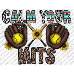 calm your mitts png, softball sublimation designs downloads,softball png,png western png,softball png files for sublimat