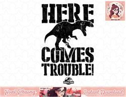 Jurassic Park Here Comes Trouble Graphic png, instant download