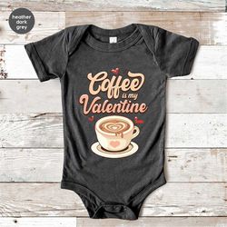 Funny Valentines Day Onesie, Happy Valentines Gifts Baby Bodysuit, Heart Coffee is My Valentine Toddler Shirt, Kids Vale
