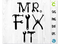Mr Fix it SVG, Mr Fix it DXF, Mr Fix it EPS, Mr Fix it PNG | Mr Fix it file for Silhouette Cricut | Mr Fix it shirt