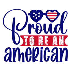 Proud To Be USA SVG, 4th of July SVG, Independence Day Svg, American svg, Patriotic Svg, USA Flag svg Digital Download