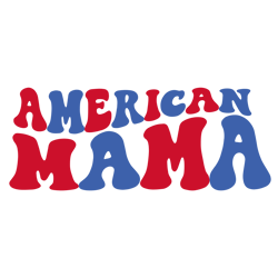 American Mama SVG, 4th of July SVG, Independence Day Svg, American svg, Patriotic Svg, USA Flag svg Digital Download