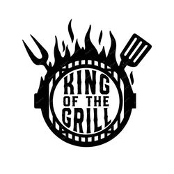 King Of The Grill Svg, Png, Pdf, Barbecue Quote, Grilling Clip Art,