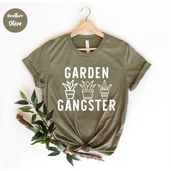Garden Gangster, Sarcastic Gardener, Gardener Shirt, Gift For Gardeners, Botanical Shirt, Funny Gardening Gift, Plant Lo