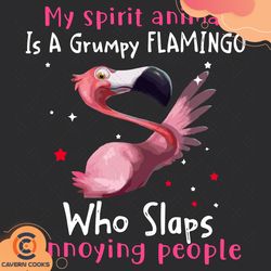 My Spirit Animal Is Grumpy Flamingo Svg, Trending