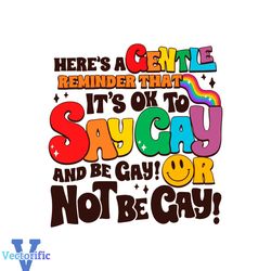 Its Ok To Say Gay And Be Gay SVG LGBTQ Month SVG Cutting Files