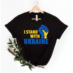 I Stand with Ukraine, Ukraine Shirt, War in Ukraine, No War Shirt, Stop the war Ukraine Tee, ukrainian flag shirt, I Sup