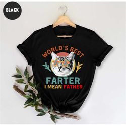 Worlds Best Farter I Mean Father T-Shirt, Best Cat Dad Ever T-Shirt,  For Cat Dad, Vintage Cat Dad, Funny Cat Dad T-Shir