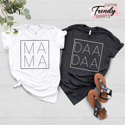 Mama Dada Shirt, Mom and Dad Matching Shirts, Mothers Fathers Day Shirt, Gift For Mom, Gift for Dad, Matching Family Shi