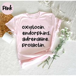 Oxytocin Shirt, Hormones Shirt, Gifts For Doula, Midwife Shirt, Doula Life Shirt, Doula Gifts, Birth Work Shirt, Doula A
