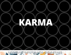 Karma png, digital download Mens Womens Unisex Tee Shirt Karma png, digital download copy